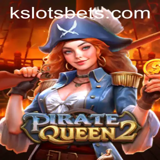 Descubra os Segredos e Aventuras de PirateQueen2 na Plataforma Kslots.com